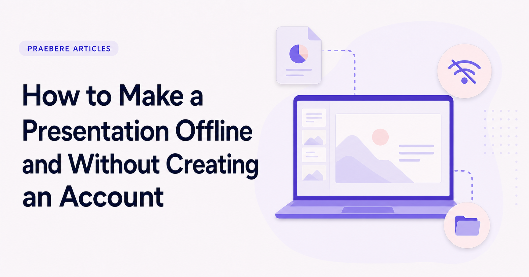 Illustrated cover for How to Make a Presentation Offline and Without Creating an Account